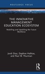 Cover: The Innovative Management Education Ecosystem - Routledge