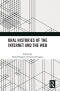 Cover: Oral Histories of the Internet and the Web - Routledge