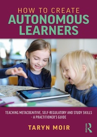 Abbildung von: How to Create Autonomous Learners - Routledge