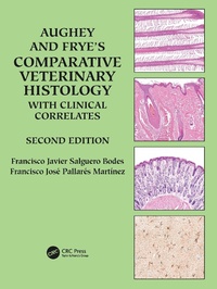 Abbildung von: Aughey and Frye's Comparative Veterinary Histology with Clinical Correlates - CRC Press