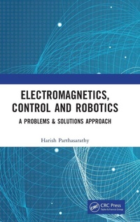 Enlarge image Cover: Electromagnetics, Control and Robotics - CRC Press
