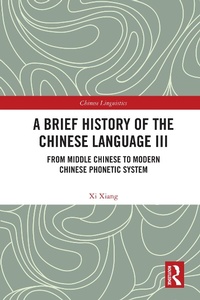 Abbildung von: A Brief History of the Chinese Language III - Routledge