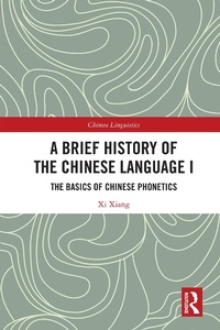 Abbildung von: A Brief History of the Chinese Language I - Routledge