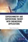 Cover: Supersymmetry and Superstring Theory with Engineering Applications - CRC Press