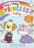 Cover: Itty Bitty Princess Kitty: The Puppy Prince: Volume 3 - Simon & Schuster Ltd