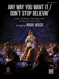 Cover: Any Way You Want It / Don't Stop Believin' - Alfred Music