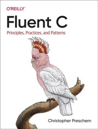Enlarge image Cover: Fluent C - O'Reilly