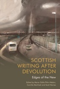 Cover: Scottish Writing After Devolution - Edinburgh University Press