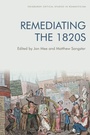 Cover: Remediating the 1820s - Edinburgh University Press