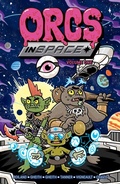 Cover: Orcs in Space Vol. 1 - Oni Press