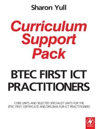 Abbildung von: BTEC First ICT Practitioners Curriculum Support Pack - Newnes