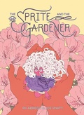 Cover: The Sprite and the Gardener - Oni Press