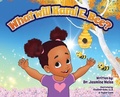 Cover: What Will Kami E. BEE? - Idream Enterprise, LLC