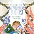 Cover: Eat Your Peas, Julius! - Cameron Kids
