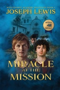 Cover: Miracle at the Mission - Elk Lake Publishing Inc