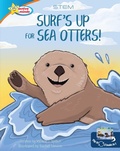 Cover: Surf's Up for Sea Otters / All About Otters - Sequoia Kids Media