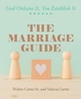 Cover: The Marriage Guide - WestBow Press