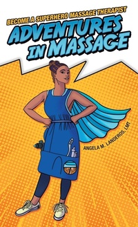 Abbildung von: Adventures in Massage - Archway Publishing