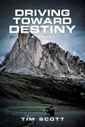 Cover: Driving Toward Destiny - Archway Publishing