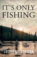 Cover: It's Only Fishing - Epicenter Press (WA)