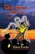 Cover: Ghost Stories of Old Texas Vol. 3 - Eakin Press