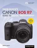 Cover: David Busch's Canon EOS R7 Guide to Digital Photography - Rocky Nook