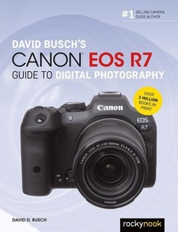 Enlarge image Cover: David Busch's Canon EOS R7 Guide to Digital Photography - Rocky Nook