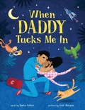 Cover: When Daddy Tucks Me in - Sourcebooks Jabberwocky
