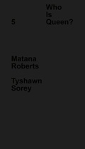Cover: Who Is Queen? 5: Matana Roberts, Tyshawn Sorey - DABA