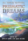Cover: Prismatic Dreams - All Worlds Wayfarer