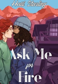 Enlarge image Cover: Ask Me For Fire - Halli Starling Books