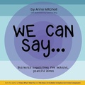 Cover: We Can Say... - Anne Mitchell