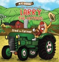 Cover: The Adventures of Larry the Hot Dog - Lucky Thirteen Publishing, LLC