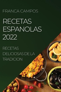 Abbildung von: Recetas Espanolas 2022 - FRANCA CAMPOS