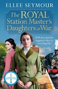 Cover: The Royal Station Master's Daughters at War - Zaffre