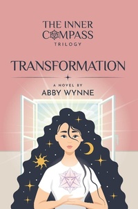 Enlarge image Cover: Transformation (The Inner Compass Trilogy, #2) - Abby Wynne