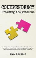 Cover: Codependency Breaking the Patterns - Eva Spencer