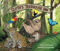 Enlarge image Cover: Sloth's Treehouse Inn - San Diego Zoo Wildlife Alliance Press