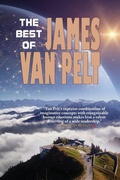 Cover: The Best of James Van Pelt - Fairwood Press LLC
