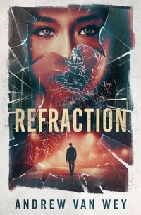 Enlarge image Cover: Refraction - Greywood Bay, LLC