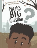 Cover: Micah's Big Question - Dave Burgess Consulting