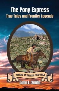Enlarge image Cover: The Pony Express - Keystone Canyon Press