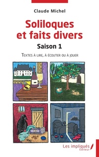 Enlarge image Cover: Soliloques et faits divers - Les Impliqués