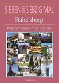 Cover: Siebenundsiebzig Mal Babelsberg - havelbooks