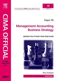 Enlarge image Cover: CIMA Exam Practice Kit Management Accounting Business Strategy - Butterworth-Heinemann