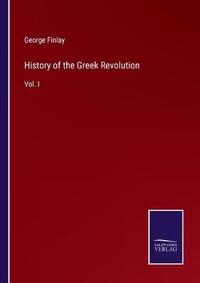 Enlarge image Cover: History of the Greek Revolution - Salzwasser-Verlag