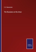 Cover: The Russians on the Amur - Outlook