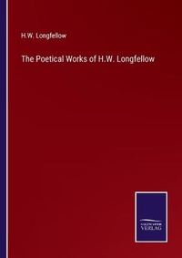 Enlarge image Cover: The Poetical Works of H.W. Longfellow - Salzwasser-Verlag