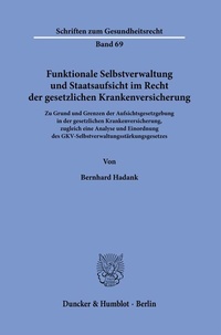Abbildung von: Funktionale Selbstverwaltung und Staatsaufsicht im Recht der gesetzlichen Krankenversicherung. - Duncker & Humblot