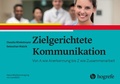 Cover: Zielgerichtete Kommunikation - Hogrefe